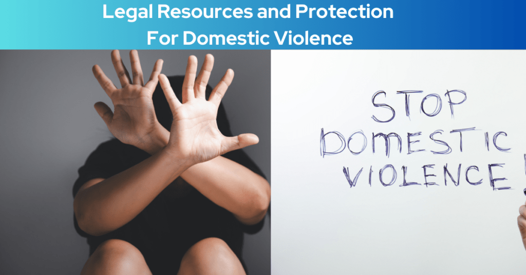 Legal Resources and Protection For Domestic Violence
