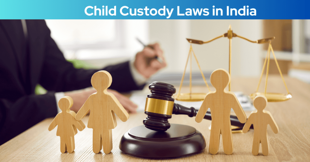 Child Custody Laws in India: Different Types, Rights or Responsibilities