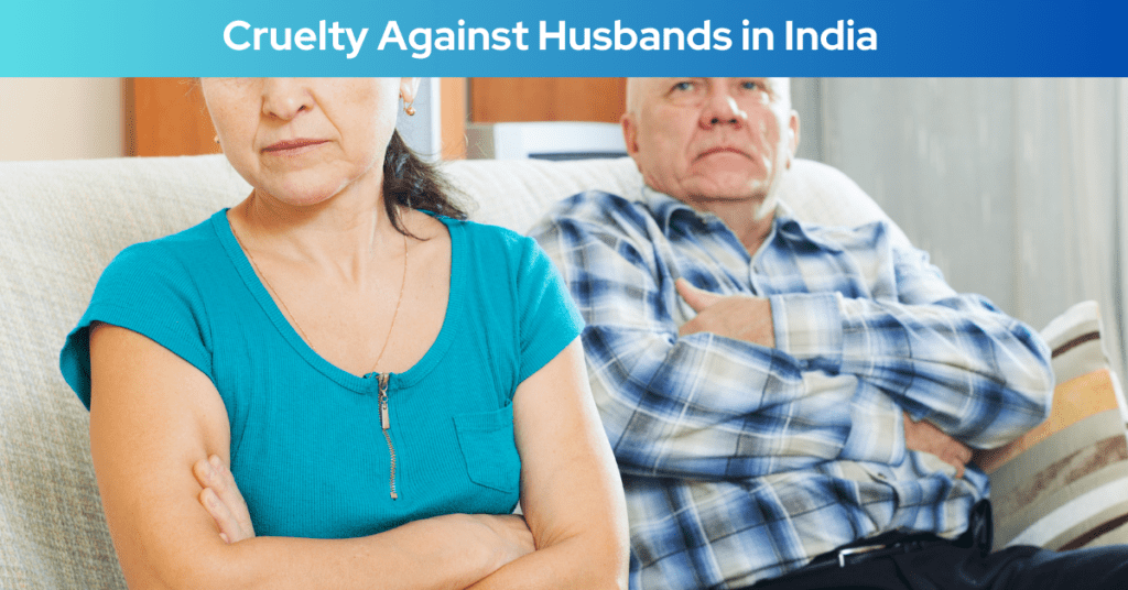 Cruelty Against Husbands in India