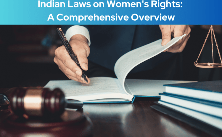  Indian Laws on Women’s Rights: A Comprehensive Overview